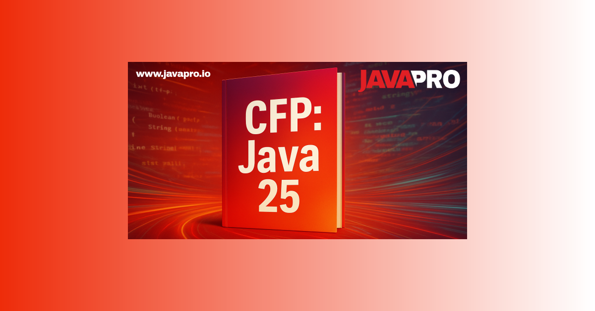 JAVAPRO Magazin – Java 25 Special Edition – Call for Papers