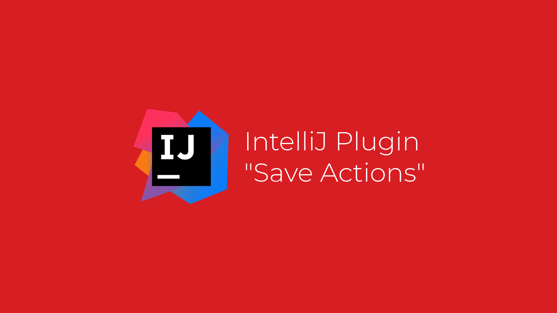 IntelliJ-Plugin „Save Actions“: Kontinuität durch Community-Maintenance
