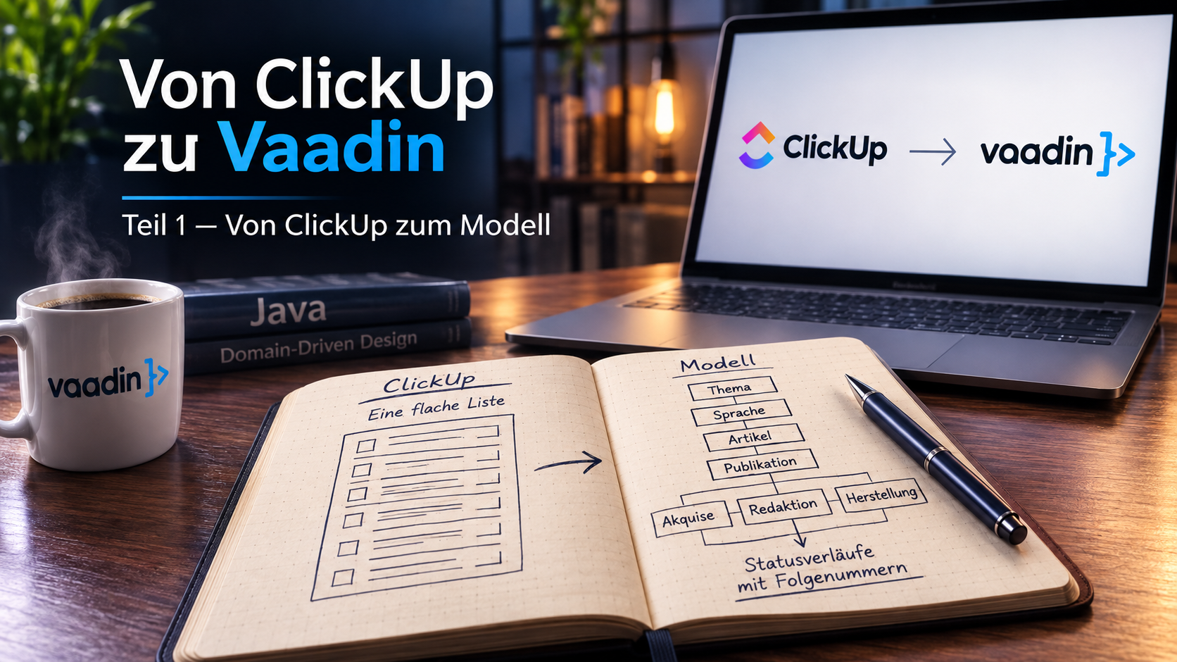 Von Clickup zu Vaadin - Teil I